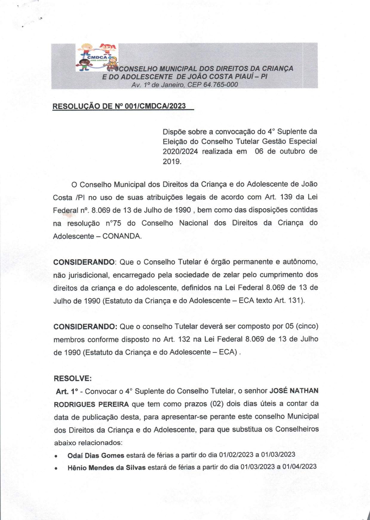 RESOLUÇÃO DE N° 001/CMDCA/2023- COVOCAÇÃO DO 4° SUPLENTE JOSÉ